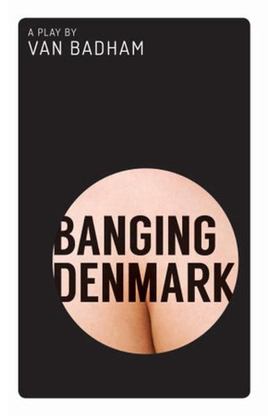 Banging Denmark by Van Badham
