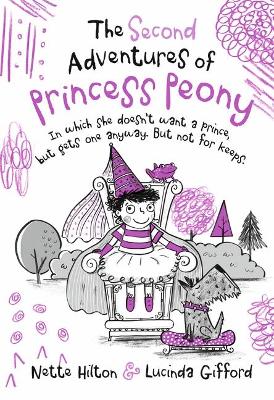 The Second Adventures of Princess Peony: In which she doesn't want a prince but gets one anyway. But not for keeps. book