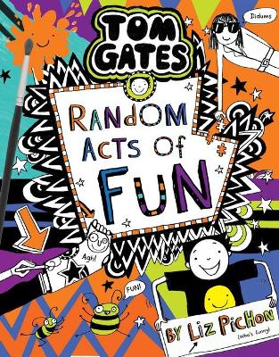 Random Acts of Fun (Tom Gates #19) by Liz Pichon