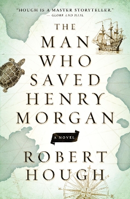 The Man Who Saved Henry Morgan: A Novel book