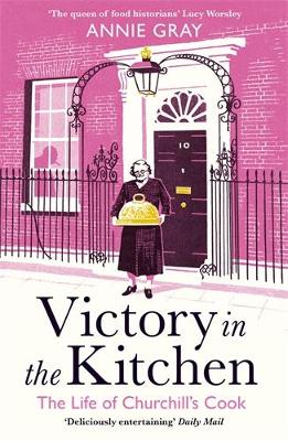 Victory in the Kitchen: The Life of Churchill's Cook book