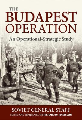 Budapest Operation: An Operational-Strategic Study book