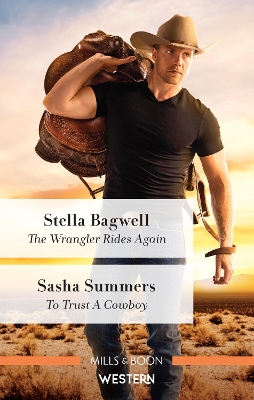 The Wrangler Rides Again/To Trust a Cowboy book