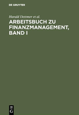 Arbeitsbuch Zu Finanzmanagement, Band I book