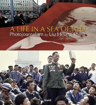 Liu Heung Shing: A Life in a Sea of Red book