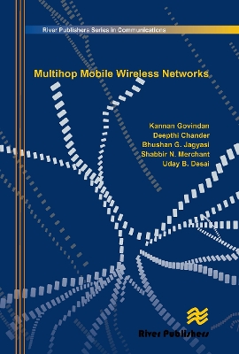 Multihop Mobile Wireless Networks by Kannan Govindan