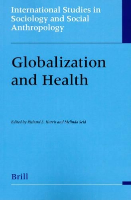 Globalization and Health by Richard L Harris