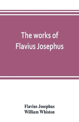 The works of Flavius Josephus book