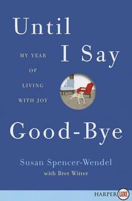 Until I Say Good-Bye by Bret Witter