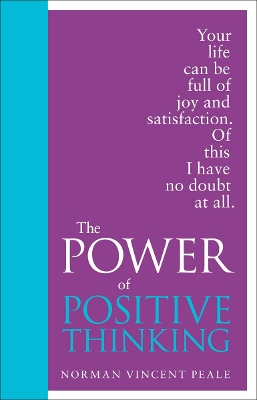 The Power of Positive Thinking by Norman Vincent Peale