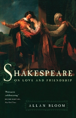 Shakespeare on Love and Friendship book