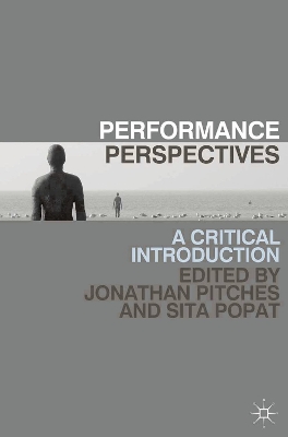 Performance Perspectives by Jonathan Pitches
