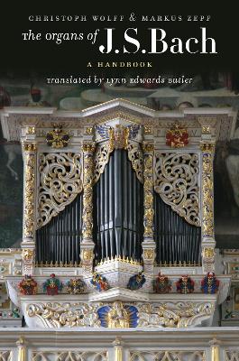 The Organs of J.S. Bach by Christoph Wolff