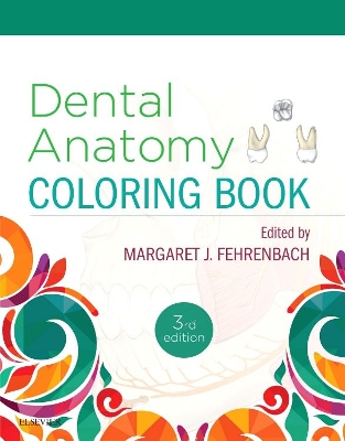 Dental Anatomy Coloring Book by Margaret J. Fehrenbach