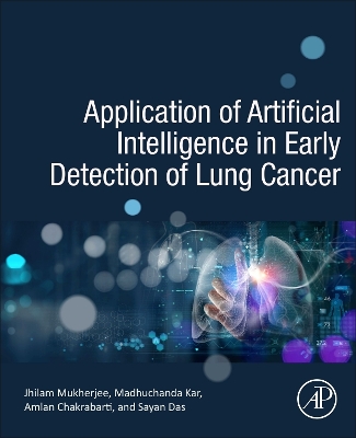 Application of Artificial Intelligence in Early Detection of Lung Cancer book