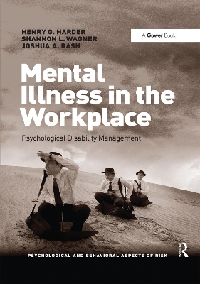 Mental Illness in the Workplace: Psychological Disability Management by Henry G. Harder