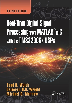 Real-Time Digital Signal Processing from MATLAB to C with the TMS320C6x DSPs book