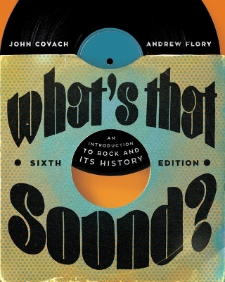 What's That Sound?: An Introduction to Rock and Its History book