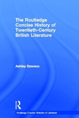 Routledge Concise History of Twentieth-Century British Literature book