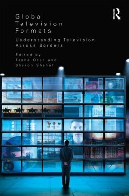 Global Television Formats by Sharon Shahaf