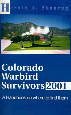 Colorado Warbird Survivors 2001 book