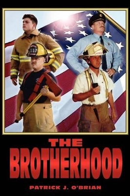 The Brotherhood by Patrick J O'Brian