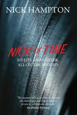 Nick of Time: My Life and Career, All on the Record book