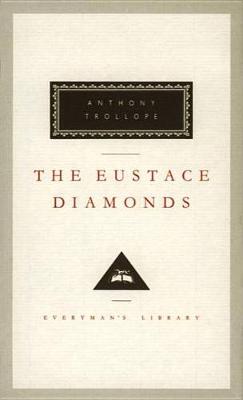 The Eustace Diamonds by Anthony Trollope