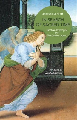 In Search of Sacred Time by Jacques Le Goff