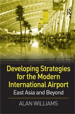 Developing Strategies for the Modern International Airport book