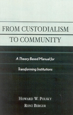 From Custodialism to Community book