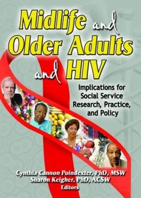 Midlife and Older Adults and HIV by Sharon Keigher