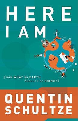 Here I Am – Now What on Earth Should I Be Doing? book