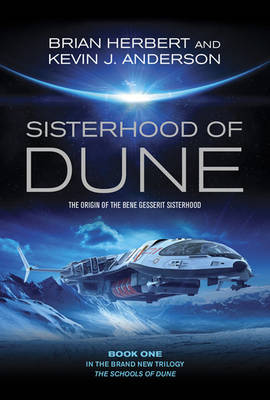 Sisterhood of Dune by Kevin J. Anderson