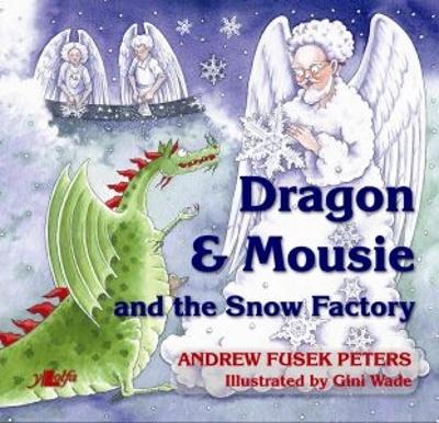 Dragon & Mousie and the Snow Factory book