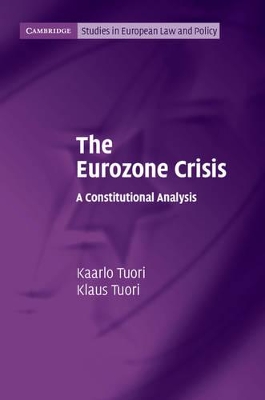 The Eurozone Crisis by Kaarlo Tuori