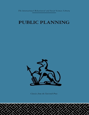 Public Planning: The inter-corporate dimension by John Friend