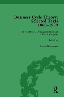 Business Cycle Theory, Part II Volume 6: Selected Texts, 1860-1939 book