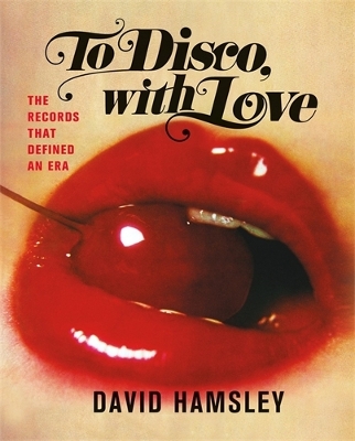 To Disco, With Love book