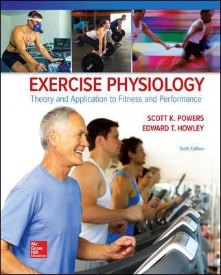 Exercise Physiology: Theory and Application to Fitness and Performance book