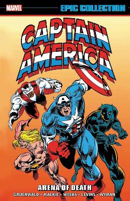 Captain America Epic Collection: Arena Of Death book