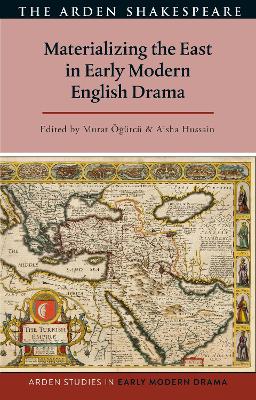 Materializing the East in Early Modern English Drama book
