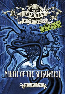 Night of the Scrawler - Express Edition by Michael Dahl