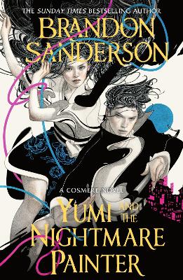 Yumi and the Nightmare Painter: A Cosmere Novel book