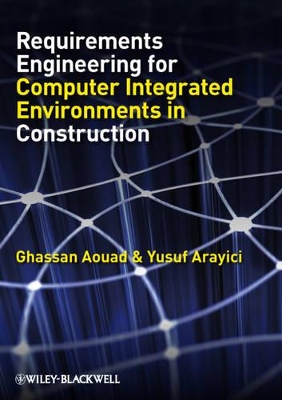 Requirements Engineering for Computer Integrated Environments in Construction book
