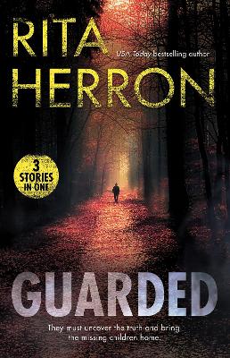 Guarded/Unbreakable Bond/The Missing Twin/Her Stolen Son by Rita Herron