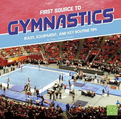 First Source to Gymnastics by Tracy Nelson Maurer