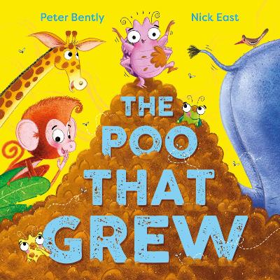 The Poo That Grew by Peter Bently