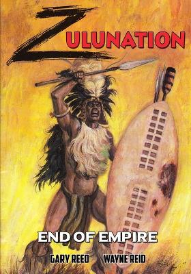 Zulunation: End of Empire book