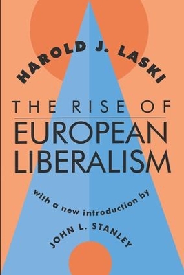 The Rise of European Liberalism by Harold J. Laski